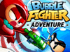 Bubble Fighter - Adventure
